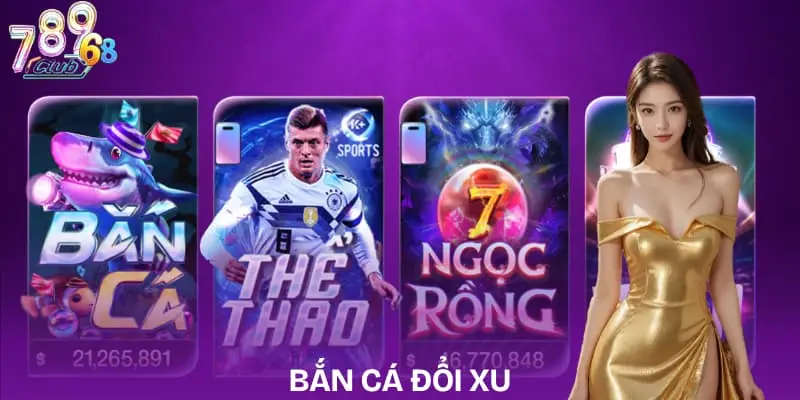 Game bắn cá 789Club