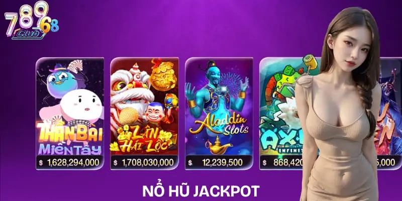 Sảnh Nổ Hũ 789Club