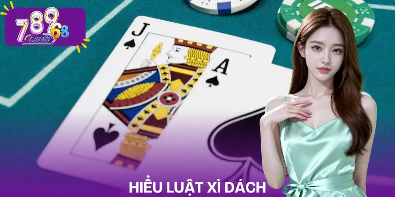 cach-choi-xi-dach-khong-bi-lo-von-hieu-dung-luat