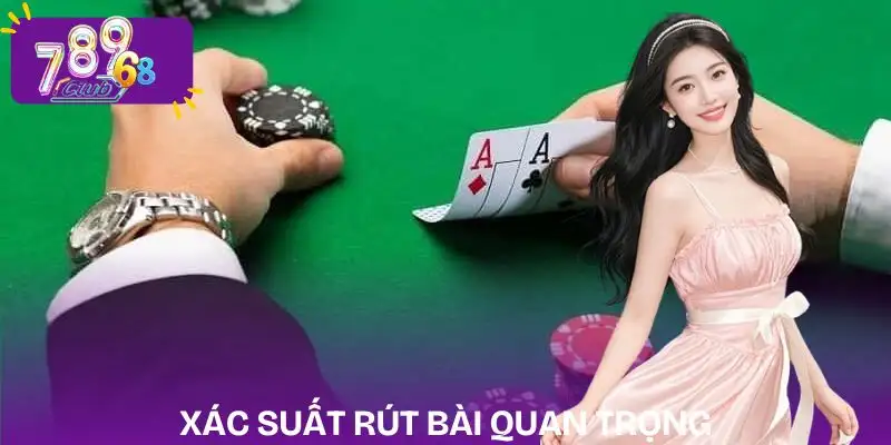 cach-choi-xi-dach-khong-bi-lo-von-khong-hieu-xac-suat-rut-bai