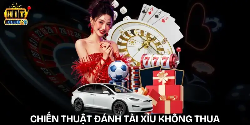 chien-thuat-danh-tai-xiu-khong-thua